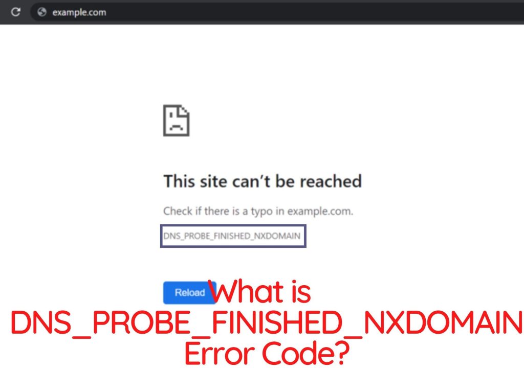 What-is-the-dns_probe_finished_nxdomain-error