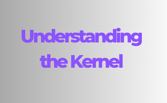 understanding the kernel