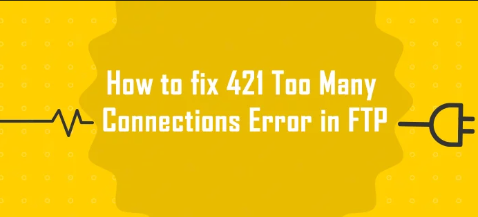 FTP Error 421