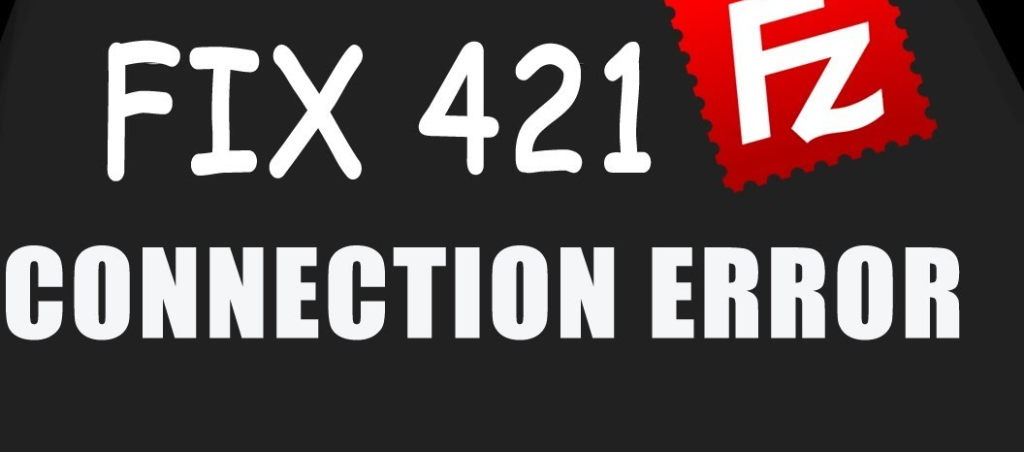 fix FTP Error 421