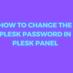 How to change the plesk password in plesk panel