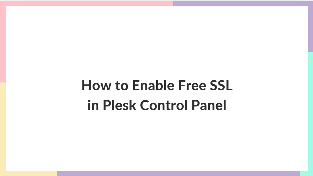 How to enable the free SSL in plesk
